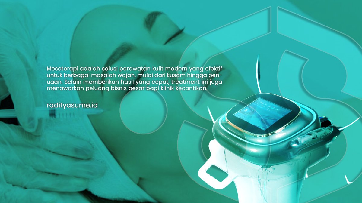 Apa Itu Mesoterapi? Manfaat, Cara Kerja, dan Peluang Bisnis di Klinik Kecantikan