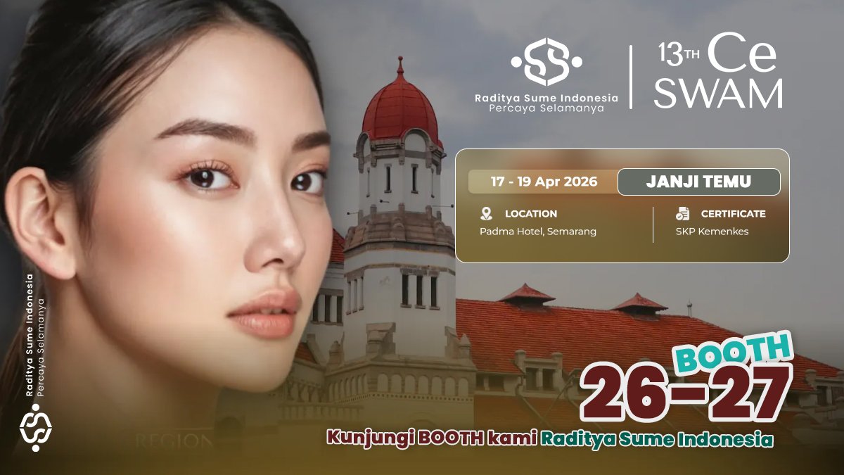 CeSwam 13TH 2026 di Semarang: Event Estetika Terbesar & Kesempatan Eksklusif di Booth 26-27 Raditya Sume Indonesia